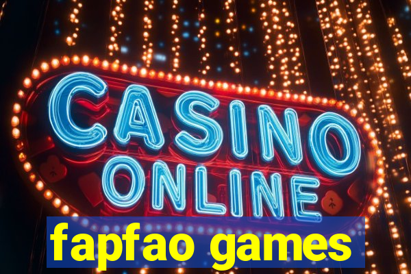 fapfao games